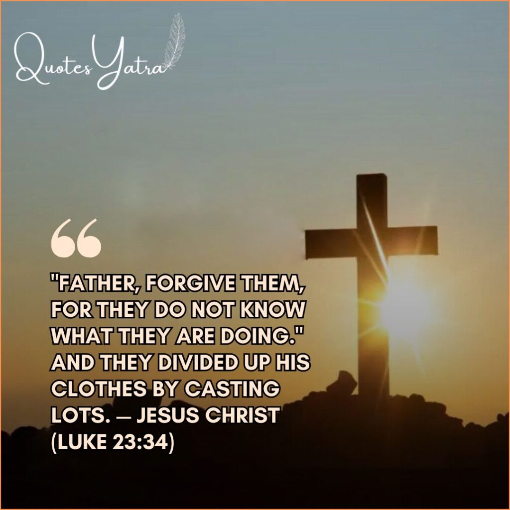 Cross silhouette with sunlight and Jesus Christ quote “Father forgive them” Luke 23:34