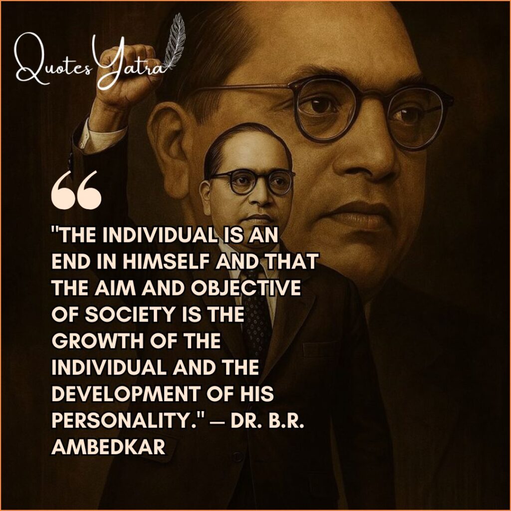 Dr. B.R. Ambedkar quote on individual rights and society development with strong portrait style