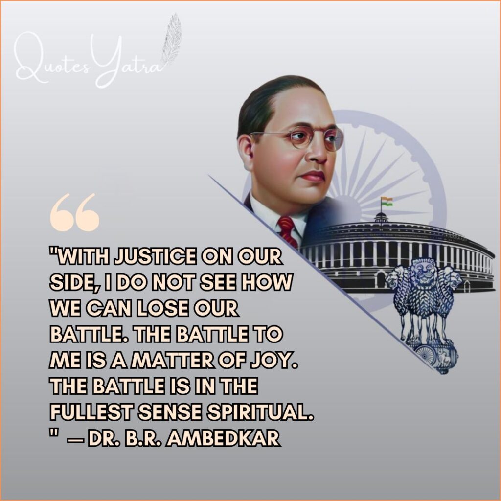 Dr. B.R. Ambedkar quote on justice, struggle, and spiritual battle with Indian Parliament and Ashoka emblem