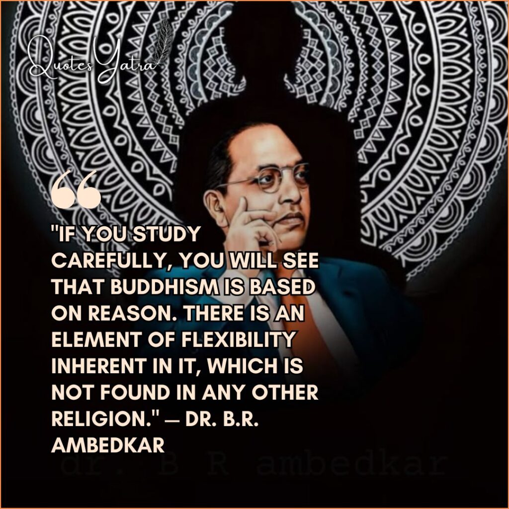 Dr. B.R. Ambedkar quote on Buddhism, reason, and flexibility with artistic spiritual background